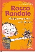 Cover-Bild zum Titel 'Rocco Randale 01 - Mädchenparty mit Wurm' von 'Alan MacDonald'