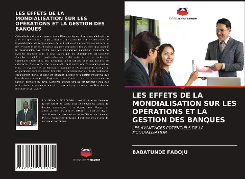 LES EFFETS DE LA MONDIALISATION SUR LES OPÉRATIONS ET LA GESTION DES BANQUES - Babatunde Fadoju