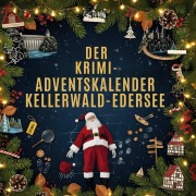 Cover-Bild zum Titel 'Der Krimi-Adventskalender Kellerwald-Edersee' von 'Eva Schröder'