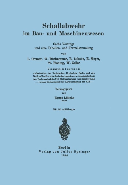 Schallabwehr im Bau- und Maschinenwesen - L. Cremer, W. Dürhammer, E. Lübcke, E. Meyer, W. Piening