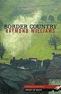 Border Country - Raymond Williams