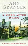 Cover-Bild zum Titel 'A Word After Dying (Mitchell & Markby 10)' von 'Ann Granger'