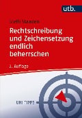 Cover-Bild zum Titel 'Rechtschreibung und Zeichensetzung endlich beherrschen' von 'Steffi Staaden'
