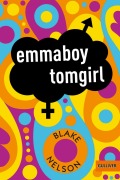Cover-Bild zum Titel 'emmaboy tomgirl' von 'Blake Nelson'