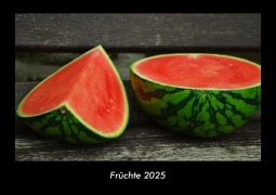 Cover-Bild zum Titel 'Früchte 2025 Fotokalender DIN A3' von 'Tobias Becker'