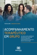 Acompanhamento Terapêutico em Grupo - Taís Elene Junqueira Neme