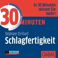 30 Minuten Schlagfertigkeit - Stéphane Etrillard