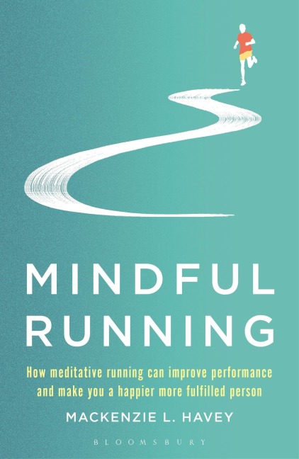 Mindful Running - Mackenzie L. Havey