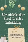 Cover-Bild zum Titel 'Adventskalender-Boost für deine Entwicklung' von 'Olivia Hofmann'