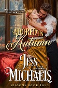 Cover-Bild zum Titel 'Adored in Autumn (Seasons, #4)' von 'Jess Michaels'