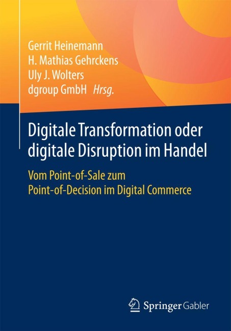 Digitale Transformation oder digitale Disruption im Handel - 