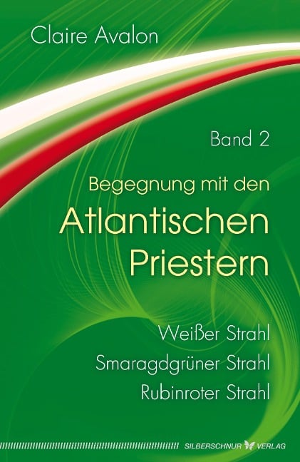 Begegnung mit den Atlantischen Priestern Band 2 - Claire Avalon