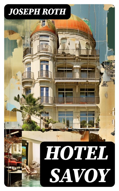 Hotel Savoy - Joseph Roth