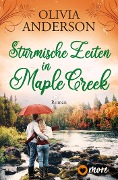 Stürmische Zeiten in Maple Creek - Olivia Anderson