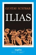 Cover-Bild zum Titel 'Ilias' von 'Gustav Schwab'