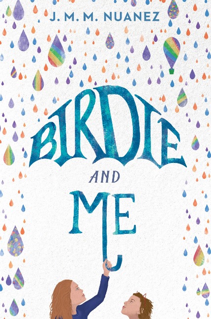Birdie and Me - J M M Nuanez