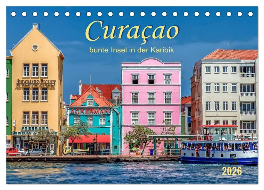 Curaçao - bunte Insel in der Karibik (Tischkalender 2026 DIN A5 quer), CALVENDO Monatskalender - Peter Roder