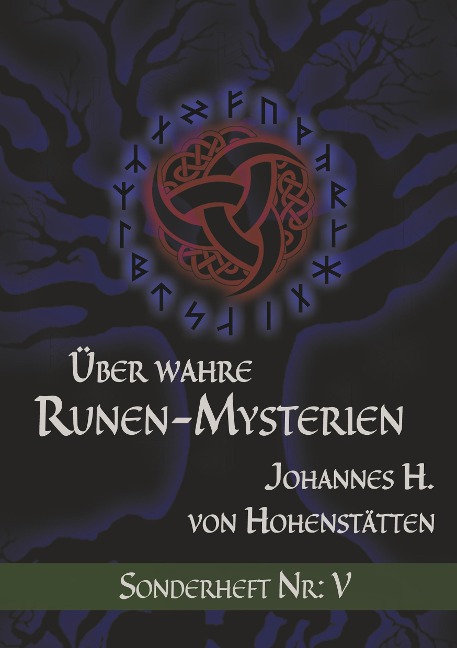 Über wahre Runen-Mysterien: V - Johannes H. von Hohenstätten