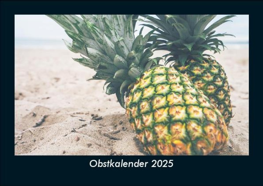Obstkalender 2025 Fotokalender DIN A5 - Tobias Becker