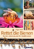 Cover-Bild zum Titel 'Rettet die Bienen' von 'Inga Wulf'