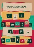 Cover-Bild zum Titel 'Iki Semazen Bir Palyaco' von 'Sadik Yalsizucanlar'