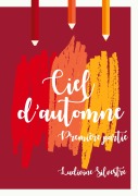 Cover-Bild zum Titel 'Ciel d'automne - première partie' von 'Ludivine Silvestre'