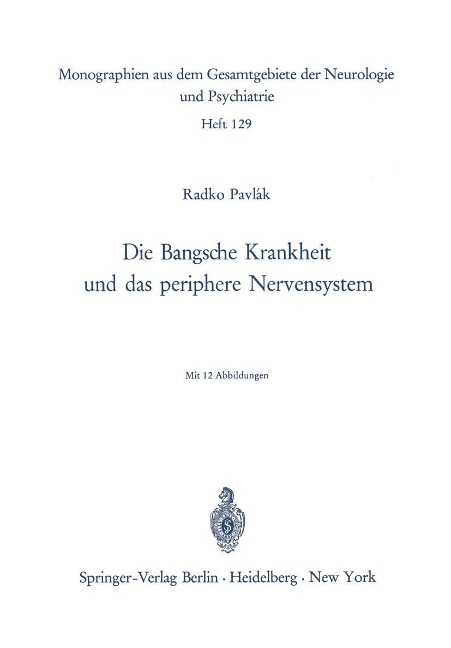 Die Bangsche Krankheit und das periphere Nervensystem - R. Pavlak