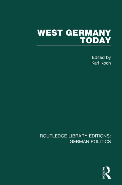 West Germany Today (RLE: German Politics) - 
