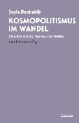 Cover-Bild zum Titel 'Kosmopolitismus im Wandel' von 'Seyla Benhabib'