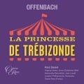 La Princesse de Trebizonde - Gillet/Verrez/Gay/Dennefeld/Lovell/Daniel/LPO