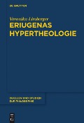 Cover-Bild zum Titel 'Eriugenas Hypertheologie' von 'Veronika Limberger'