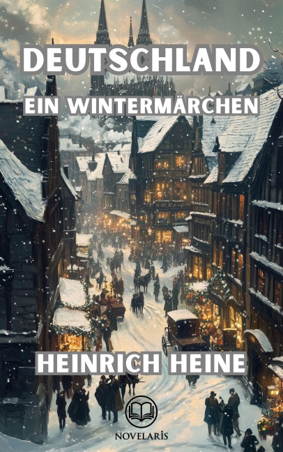 Deutschland - ein Wintermärchen (Novelaris Klassik) - Heinrich Heine
