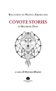 Cover-Bild zum Titel 'Racconti di nativi americani: Coyote stories' von 'Mourning Dove'