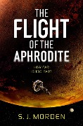 Cover-Bild zum Titel 'The Flight of the Aphrodite' von 'S J Morden'