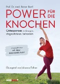 Cover-Bild zum Titel 'Power für die Knochen  - Osteoporose vorbeugen, diagnostizieren, behandeln - Übungsteil von Johanna Fellner' von 'Reiner Bartl'