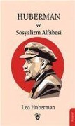 Cover-Bild zum Titel 'Huberman Ve Sosyalizm Alfabesi' von 'Leo Huberman'