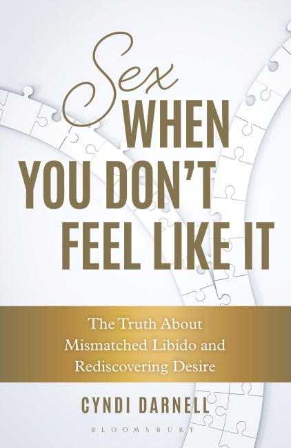 Sex When You Don't Feel Like It - Cyndi Darnell