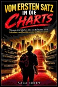 Cover-Bild zum Titel 'Vom ersten Satz in die Charts' von 'Pascal Schraps'
