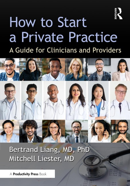 How to Start a Private Practice - Bertrand Liang MD, Mitchell Liester MD
