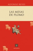 Cover-Bild zum Titel 'Las mesas de plomo' von 'Alfonso Reyes'