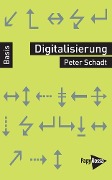 Cover-Bild zum Titel 'Digitalisierung' von 'Peter Schadt'