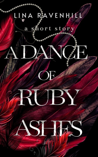 A Dance of Ruby Ashes - Lina Ravenhill