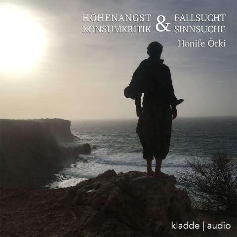 Höhenangst und Fallsucht - Hanife Örki