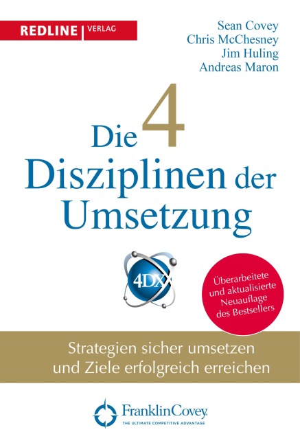 Die 4 Disziplinen der Umsetzung - Jim Huling, Chris McChesney, Andreas Maron, Sean Covey