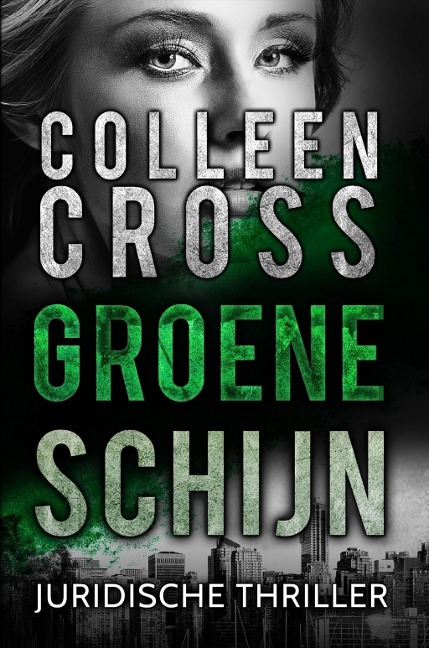 Groene schijn - Colleen Cross