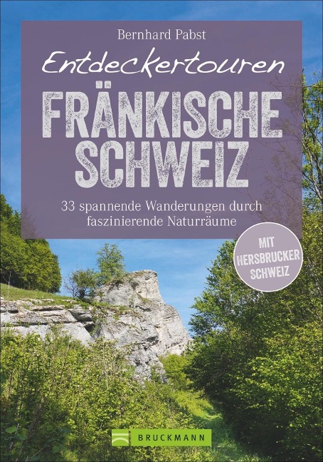 Entdeckertouren Fränkische Schweiz - Bernhard Pabst