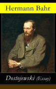 Cover-Bild zum Titel 'Dostojewski (Essay)' von 'Hermann Bahr'