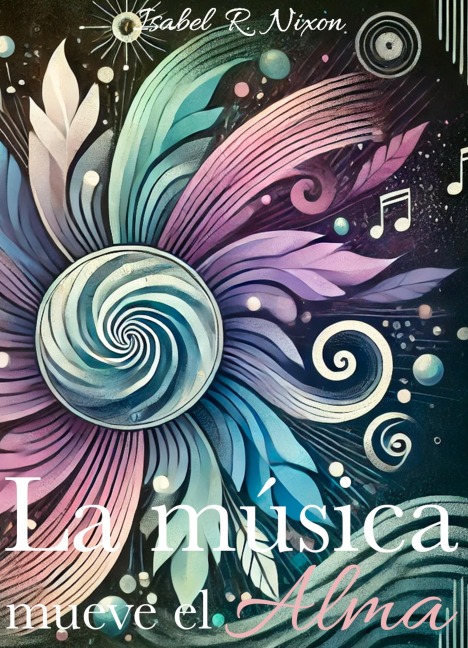 La música mueve el alma - Issie Nixon