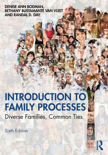 Introduction to Family Processes - Denise Ann Bodman, Randal D. Day, Bethany Bustamante van Vleet