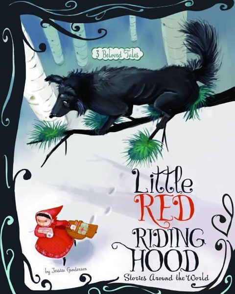 Little Red Riding Hood Stories Around the World - Jessica Gunderson
